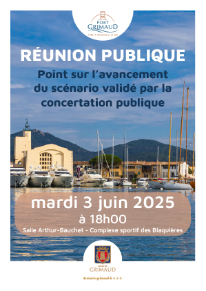 mardi 3 juin : Réunion publique - Port Grimaud - Point sur l'avancement du scénario validé par la concertation publique